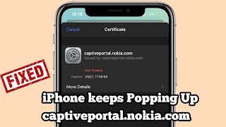 How to get Rid of iPhone keeps Popping Up captiveportal.nokia.com in iOS 14.4.2?