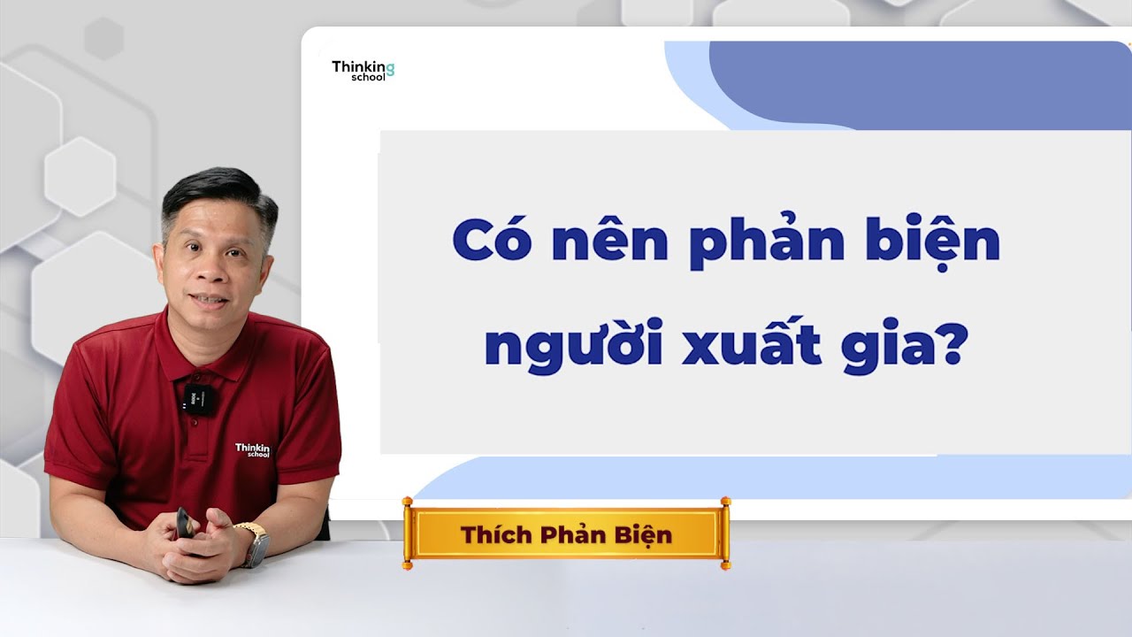 Outline Video Có nên phản biện người xuất gia?