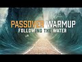 Shabbat LIVE Stream 3-20-21,  "Passover Warmup- Following the Water" (Music, Worship, Presentation)