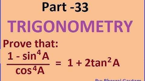 (1-sin⁴A) / cos⁴A = 1-2tan²A || step by step Proof|| Trigonometry