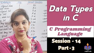 Celebrity C - 14 - Part- 3 - Data Types in C | Session - 14 | #C Language|# Data Types in C|#logicflow Wealth