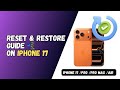 How to Reset or Restore iPhone 17, Pro, Pro Max &amp; Air (Factory Reset)