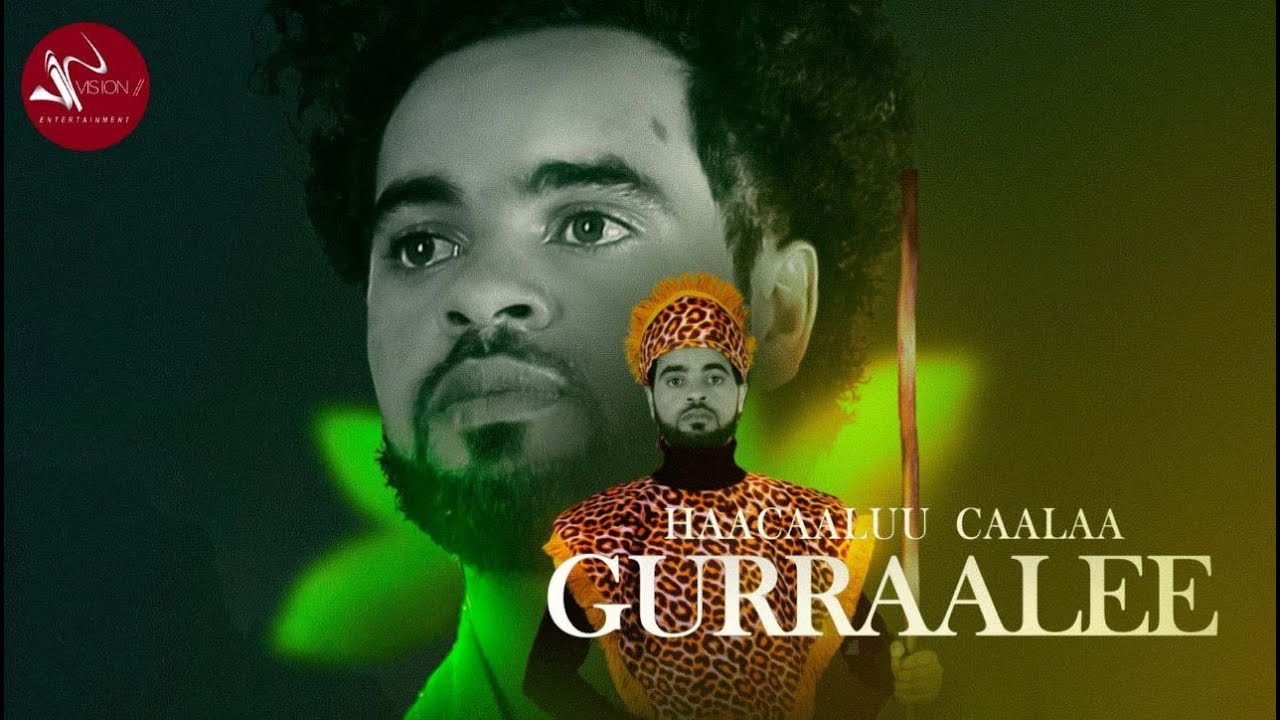 Haacaaluu Caalaa  Gurraale  New Ethiopian Oromo Music 2021 OfficialVideo 