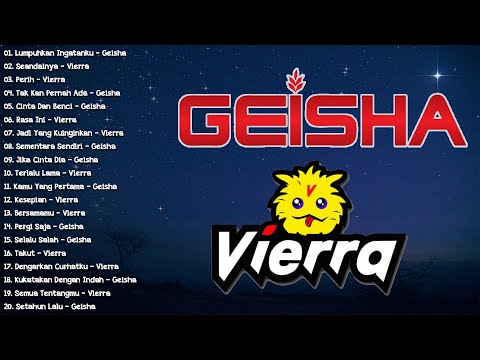 Vierra & Geisha Full Album -  20 Lagu Pop Indonesia Terpopuler Enak Didengar