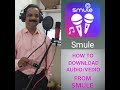 How to download songs from smule