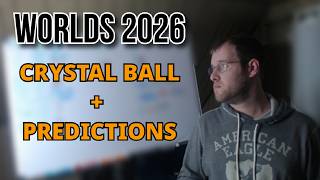 Worlds 2026: Crystal Ball + Predictions
