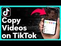 How To Copy Videos On TikTok How To Copy Videos On TikTok