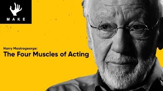 The Four Muscles of Acting | Harry Mastrogeorge