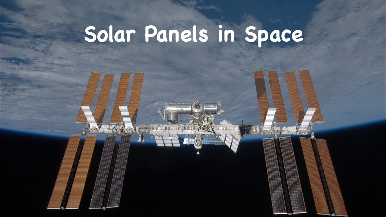Solar Panels in Space YouTube