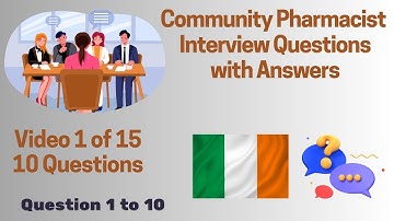 Community Pharmacist Interview Questions & Answers - Question 1 to 10 | Video 1