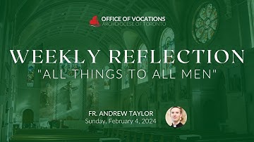 ALL THINGS TO ALL MEN | Fr. Andrew Taylor