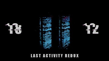 Last Activity  - Last Activity Redux (Album 2020 Teaser)