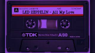 All My Love (Remaster) Led Zeppelin #allmylove #remaster #ledzeppelin #musicvideo #rock #musica