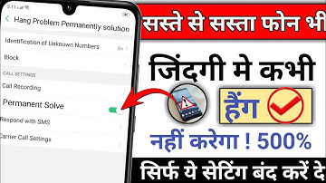 All Mobile Hanging problem solve 500% working method | phone 5 hidden setting to fix hang problem