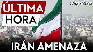 ÚLTIMA HORA | Irán amenaza con destruir las instalaciones nucleares de Israel