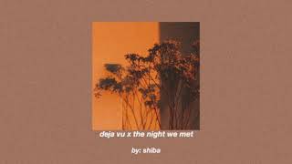 Download Lagu deja vu x the night we met (tiktok version) MP3
