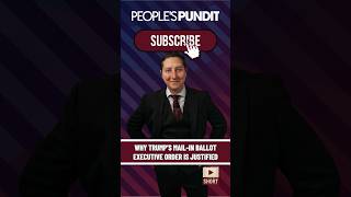 Why Trump's Mail-In Ballot Executive Order Is Justified #shorts