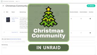 Nie wieder doppelt Geschenke kaufen mit Christmas Community! - Unraid Tutorial | Easy Tec