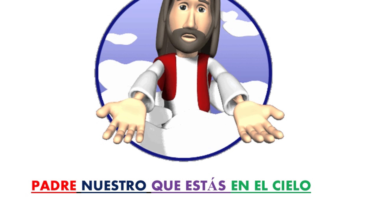 ORACION EL PADRE NUESTRO - YouTube