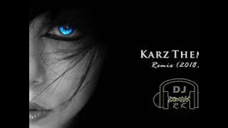 New Hindi Song | Karz Theme - 2018 (DJ RK)
