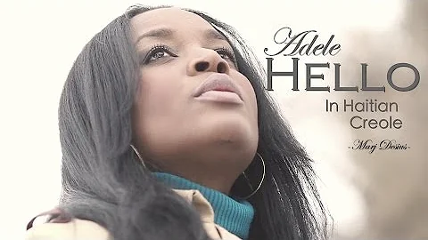 Adele-Hello (Haitian Creole Cover) Marj Desius