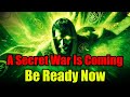 Chosen Ones, God Said, You Must Be Prepared! A secret War is Coming