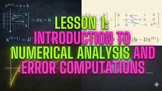 Numerical Analysis Lesson 1: Introduction to Numerical Analysis and Error Computations
