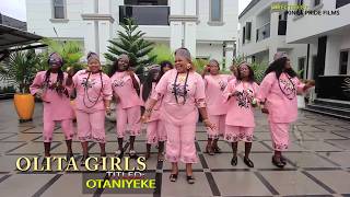 OTANIYEKE BY OLITA GIRLS [ LATEST BENIN MUSIC 2026]