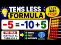 Tens Less (-5) Formula Explained | Easy Mental Math Trick