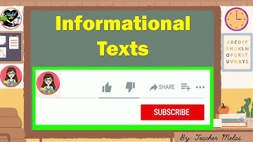 INFORMATIONAL TEXTS I Teacher Melai