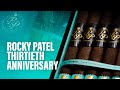 Rocky Patel 30th Anniversary Cigar