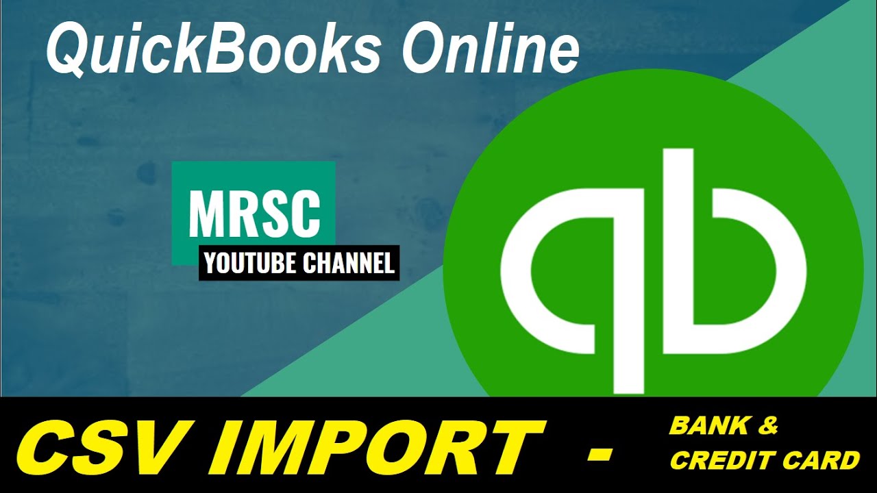CSV Import QBO Bank and Credit Card Transactions YouTube