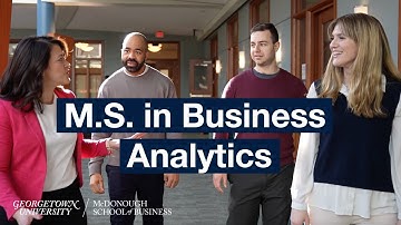Why Pursue an M.S. in Business Analytics at Georgetown McDonough