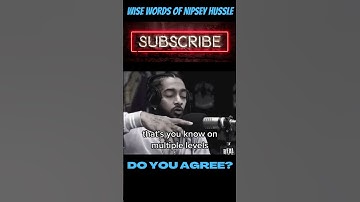 Wise Words of Nipsey Hussle #shorts