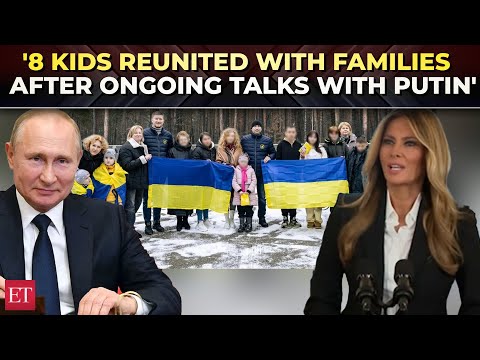 Melania Trump says 8 kids displaced by Russia-Ukraine war reunite with  families after Putin talks - YouTube