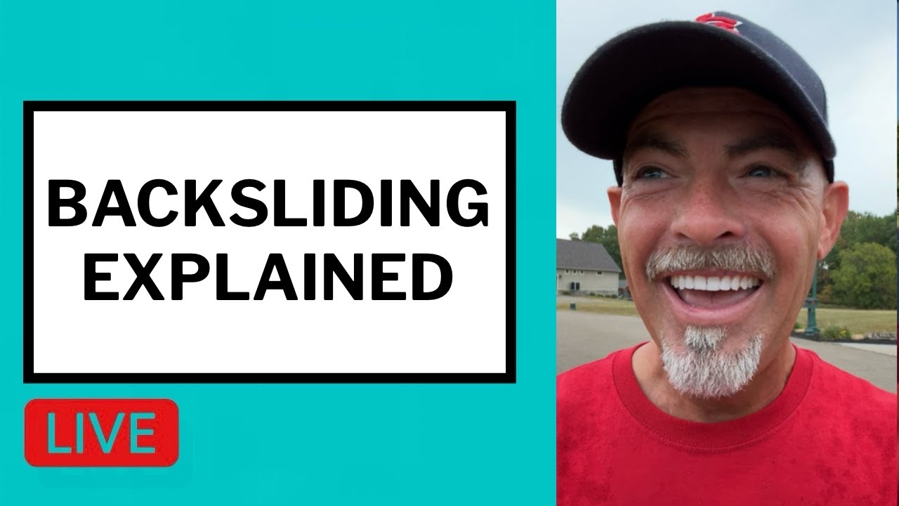 Backsliding Explained - Matt McMillen Ministries