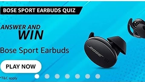 Amazon Bose Sport Earbuds Quiz Answers Today | Amazon Quiz Answers Today | Amazon Quiz Today