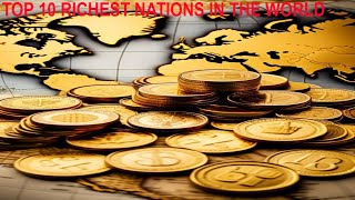 Richest Countries in the World 2024 #top10 #shorts