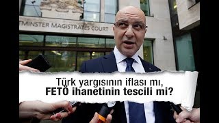 Ali Karahasanoğlu : Türk yargısının iflası mı, FETÖ ihanetinin tescili mi