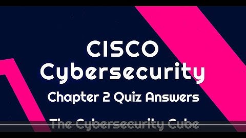 Chapter 2: The Cybersecurity Cube || Chapter 2 Quiz Answers || CISCO Cybersecurity ||
