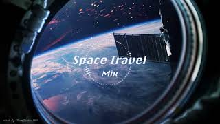 『Songs I listened to secretly in my room while traveling in space. 』Chill mix