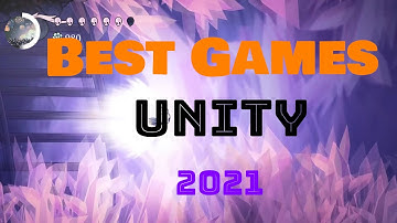 Best Games Made with Unity in 2021