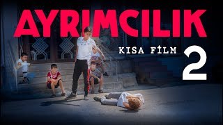 Ayrımcılık 2 - Kısa Film Resimi