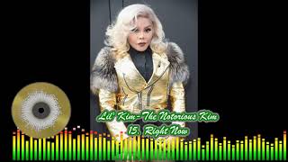 Lil&#39; Kim - 15 Right Now