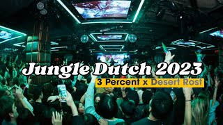 Jungle Dutch 2023!! 3 Percent x Desert Rost Bass Beton