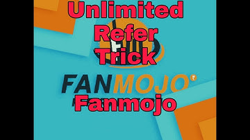 Fanmojo Unlimited Refer Trick