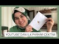 YOUTUBE’DAN İLK PARAMI ÇEKTİM 💵  NE KADAR KAZANDIM ...