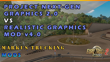 ETS2 MODS Project Next-Gen Graphics 2.0 vs Realistic Graphics Mod v4.0 in 24 images [ETS2 1.36]