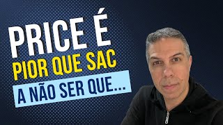 Assim um financiamento Price fica melhor do que com SAC