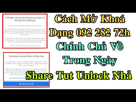 Cách Mở Khóa FaceBook Dạng 092 282 72h Nhả | Share Tut Unlock Về Trong Ngày